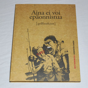 Seppo Palminen Aina ei voi epäonnistua [golfissakaan]